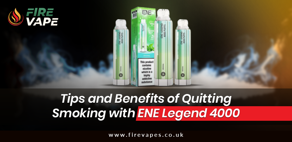 Tips and benefits of quitting smoking with ENE Legend 4000