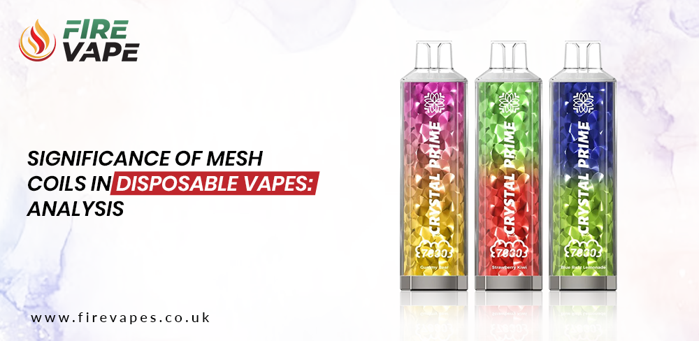 Significance of Mesh Coils in Disposable Vapes: Analysis